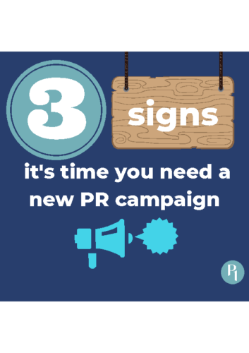 3 signs it’s time you need a new PR campaign-3